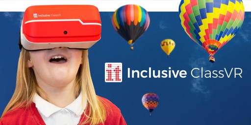 Virtual Reality for the Special Education Classroom, Inclusive Technology Introduces Inclusive ClassVR