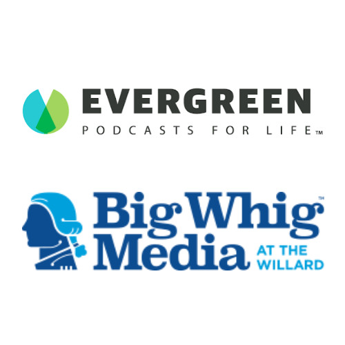 Advocacy and Policy Channel Big Whig Podcasts Launches at Podcast Movement 2022