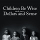 Author Keith Ritman's new book 'Children Be Wise with your Dollars and Sense' is an eye-opening tale of a family's humble beginnings and their journey out of poverty.