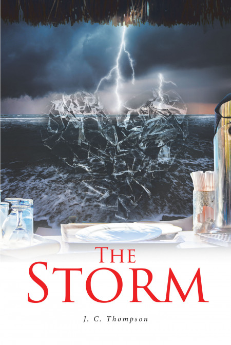 J. C. Thompson’s New Book ‘The Storm’ is an Awe-Inspiring Tale of a Love That Does Not Falter