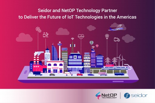 Seidor and NetOP Technology Partner to Deliver the Future of IoT Technologies in the Americas