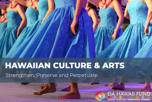 Eia Hawaii Fund Unveils Beneficiary Partners as Part of Our Hawaiian Culture & Arts and Preserving Our ʻĀIna Initiatives