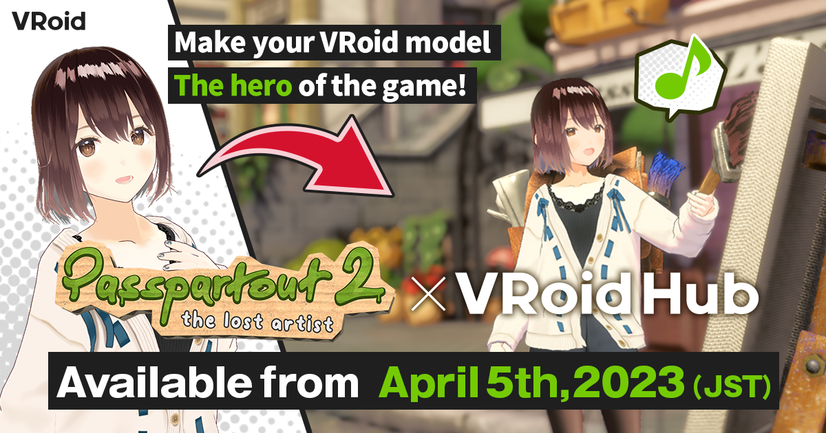 VRoid will partner with the game Passpartout 2: The Lost Artist (scheduled  for release on April 5) to allow players to use their favorite 3D avatars  as in-game characters | Newswire