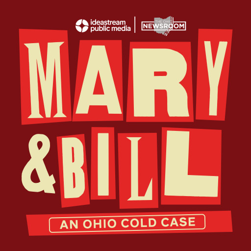 Ideastream Launches Mary & Bill: An Ohio Cold Case, a True Crime Podcast Series Investigating 1970 Columbus Double Homicide