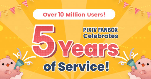 The Creator Support Platform pixivFANBOX Celebrates Its Fifth Anniversary by Releasing Statistics on Its Achievements