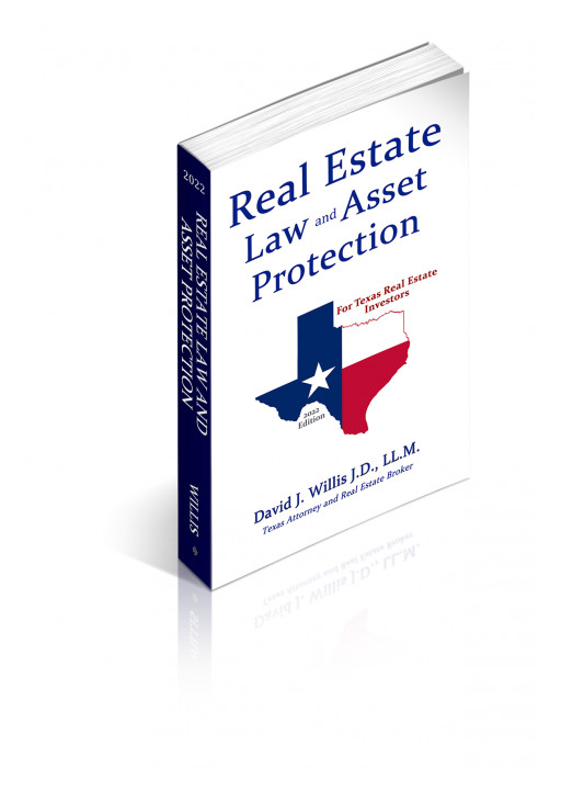Attorney David J. Willis Announced Publication of the 2022 Edition of His Book 'Real Estate Law & Asset Protection for Texas Real Estate Investors'