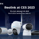 Reolink Showcases Newest Dual-Lens Auto-Tracking WiFi Cam, First-Ever 4K Battery Cam, and More at CES 2023