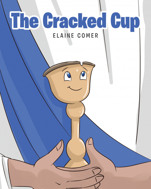 Elaine Comer’s new book, ‘The Cracked Cup’ is a storybook for children that takes them to another world, where they can experience the story of Christ’s Last Supper – Press release
