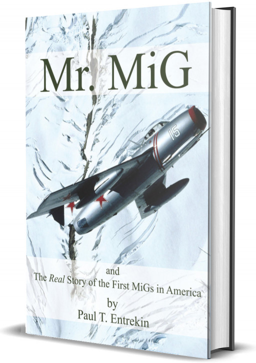 History of Russian MiGs in the U.S. Revealed by the World’s First Civilian Pilot to Own and Operate One