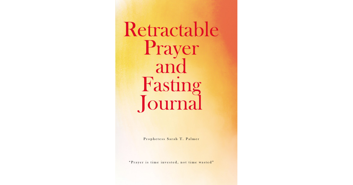 Author Prophetess Sarah T Palmers New Book Retractable Prayer And