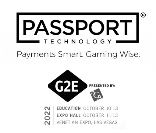 Passport Technology Showcases Innovative Suite of Payments, Loyalty, Cashless, and Cash Automation Solutions at Global Gaming Expo 2022