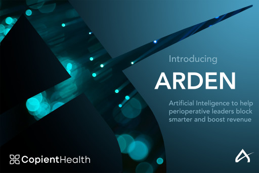 Copient Health Announces ARDEN: The Revolutionary AI Solution for Operating Room Margin Optimization