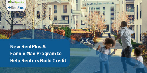 New RentPlus and Fannie Mae Program to Help Renters Build Credit