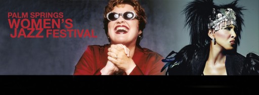 Grammy® Winner Diane Schuur and "Soul Goddess" Nona Hendryx to Headline Palm Springs Women's Jazz Festival