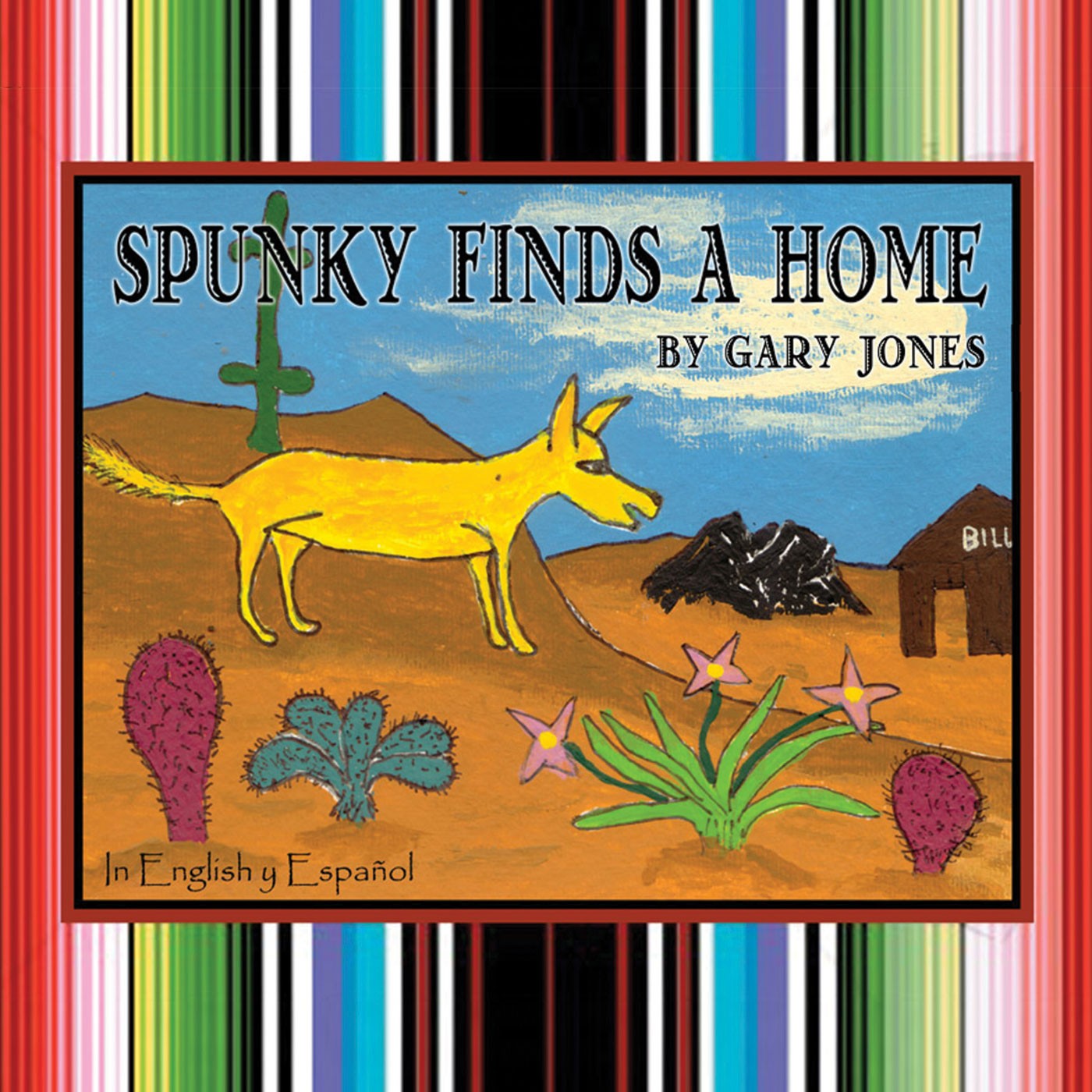 Gary Jones' New Book "Spunky Finds A Home" is a Captivating Tale of