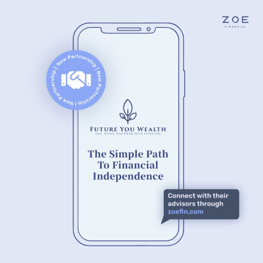 Zoe Announces Partnership With New York-Based RIA Firm, Future You Wealth