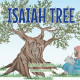 Author Anna Lea Cannon's New Book 'Isaiah Tree' Follows the Life of an Olive Tree That Wishes to Remain on Earth Long Enough to Meet the Prophesied Son of God