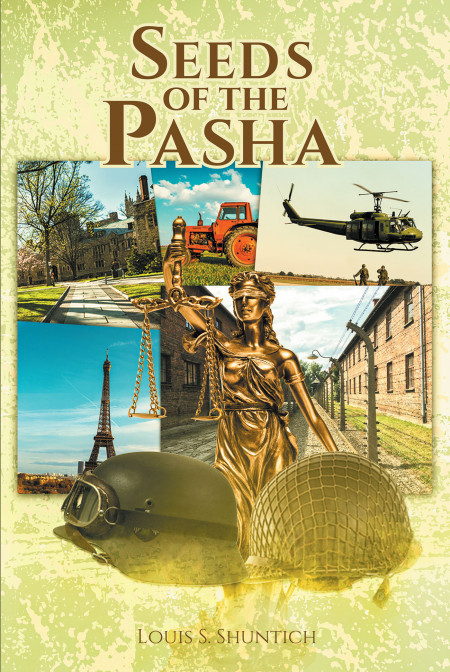 Author Louis S.Shuntich’s New Book, ‘Seeds of the Pasha’, is a Captivating Historical Fiction Expertly Woven With Elements of Romance and Mystery