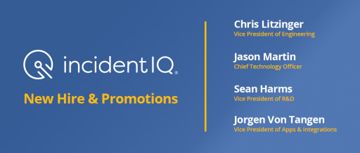 Incident IQ Announces New Engineering VP and Software Development Leadership Promotions