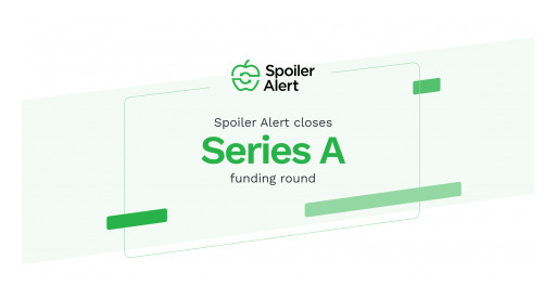 Spoiler Alert Raises $11 Million to Accelerate Waste Prevention Efforts in the CPG Industry