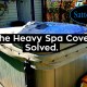 The UnderCover, the Solution to the Heavy Hot Tub Cover, Now Available for Sale