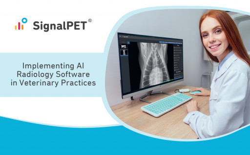 SignalPET Publishes 'How to Implement Radiology Point of Care AI Technology in Your Veterinary Practice'