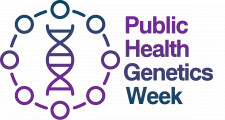 Public Health Genetics Week