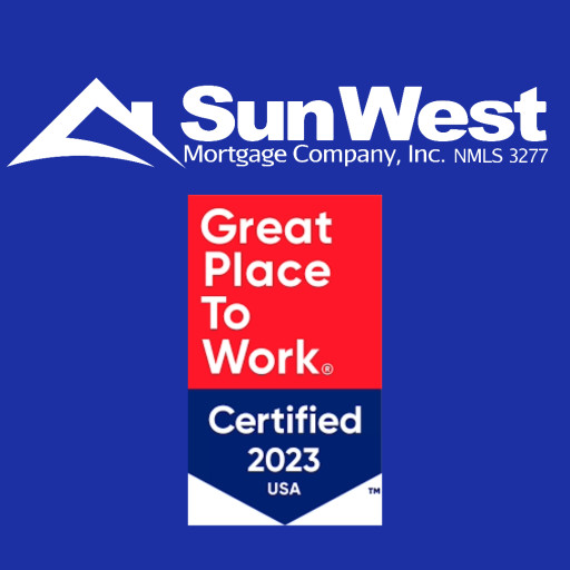 Sun West Mortgage Company Receives Prestigious ‘Great Place To Work’ Certification