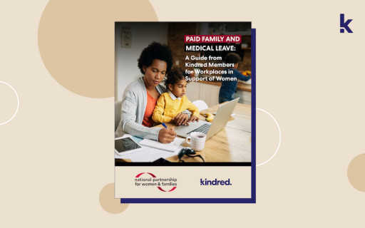 Kindred and National Partnership for Women & Families Partner on the Creation of a Paid Leave Guide