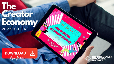 creator economy report by The Influencer Marketing Factory