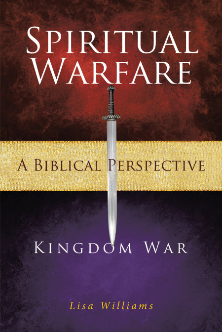 Lisa William's New Book, 'Spiritual Warfare - a Biblical Perspective ...