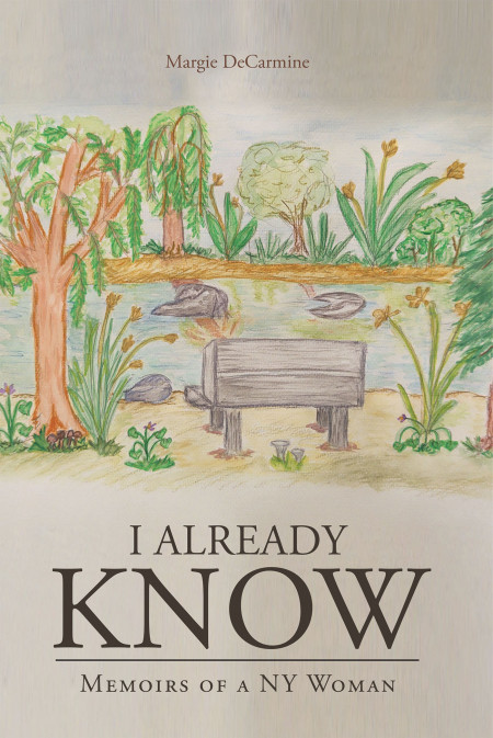 Author Margie DeCarmine’s New Book, ‘I Already Know’ is a Compelling Memoir of a Woman Who Grew Up in New York With Strong Faith