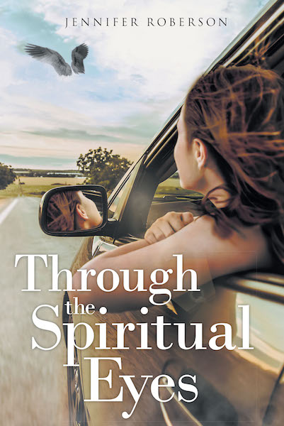 Jennifer Roberson S New Book Through The Spiritual Eyes Is A