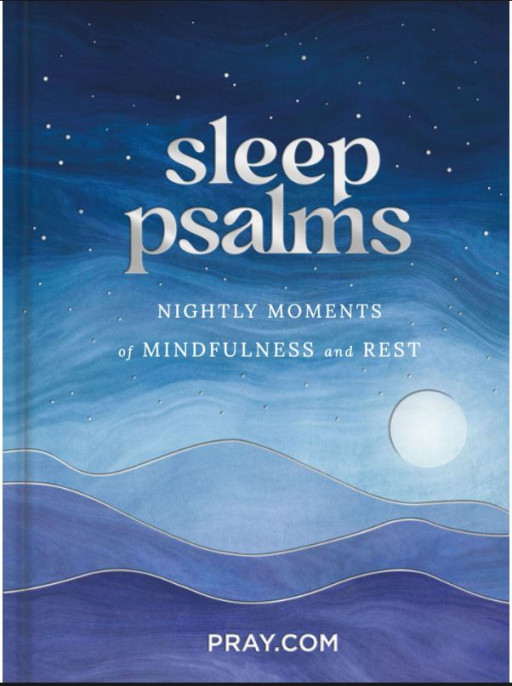 'Sleep Psalms: Nightly Moments of Mindfulness and Rest' From Pray.com Debuts Today at #1 in Old Testament Meditations