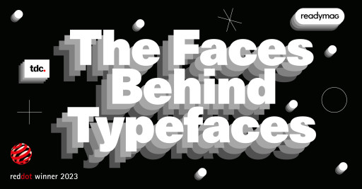 Readymag Gets Red Dot Award for 'The Faces Behind Typefaces' Digital Editorial