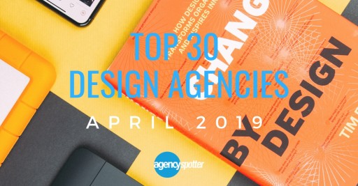Top 30 Design Agencies Report Announced by Agency Spotter
