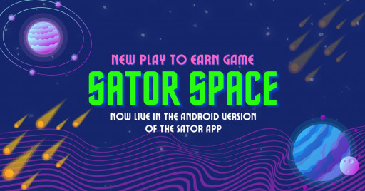 Sator Launches 'SatorSpace' Web3 P2E Game