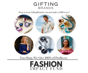 Gifting Brands Joins Fashion Impact Fund for #FASHIONGIVES Campaign on GivingTuesday