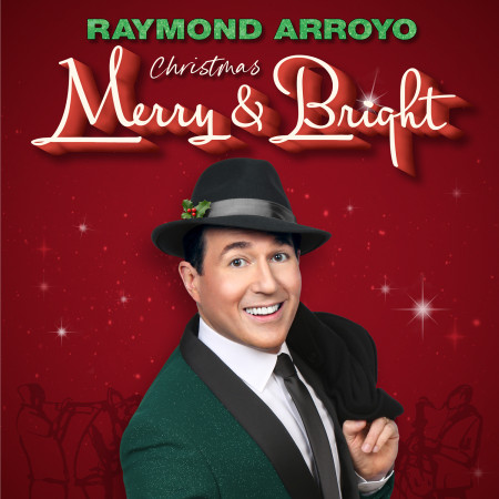 Raymond Arroyo Releases Debut Album 'Christmas Merry & Bright'