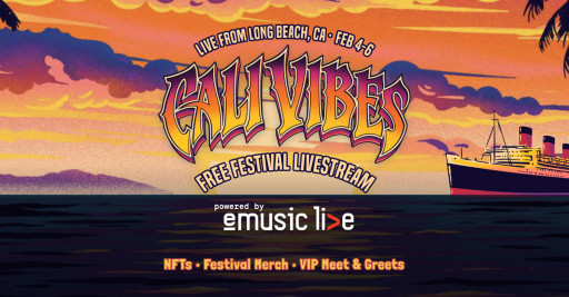eMusic Live to Exclusively Livestream 2022 California Vibrations Music Festival