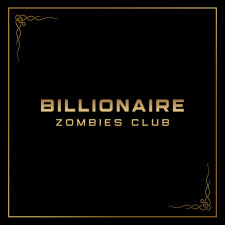 Billionaire Zombies Club