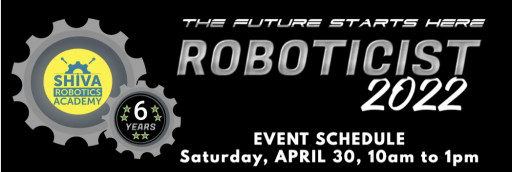 Shiva Robotics Academy Announces Roboticist 2022 to Showcase Student Talents in LEGO and Metal Robotics