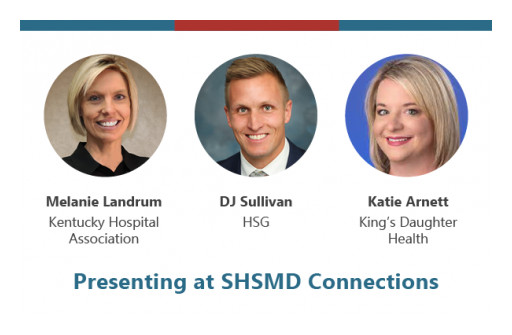 HSG Advisors, the Kentucky Hospital Association, and King's Daughters Health to Present Educational Session at the SHSMD Connections Conference