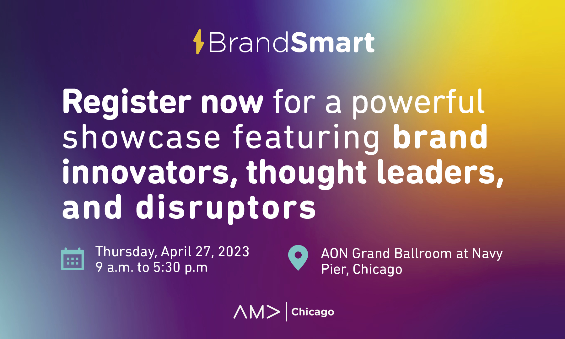BrandSmart Announces Lineup of Industry Experts for Its 21st Annual Conference in Chicago Newswire