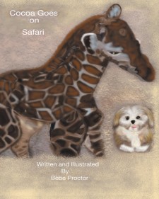 Bebe Proctor’s New Book, ‘Cocoa Goes on Safari’ is a Vivid Tale of a Dog’s Adventures on Safari