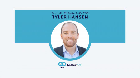 Introducing BetterBot's New CRO: Tyler Hansen