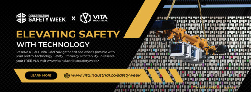 Vita Industrial Supports Construction Safety Week and Announces Program to Help Construction Companies Improve Worker Safety