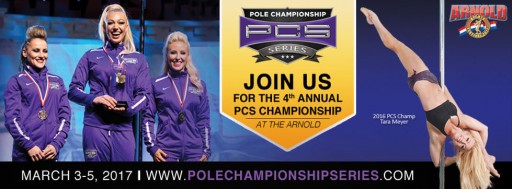 2017 Pole Fitness PCS Championship at the Arnold Friday, March 3-9:30pm - Columbus Convention Center Battelle Grand Ballroom