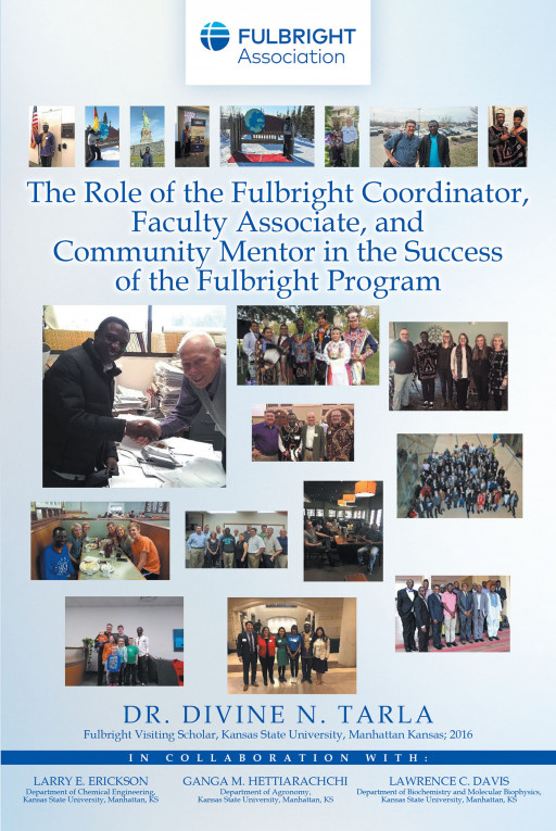 Dr. Divine N. Tarla’s Book ‘The Role of the Fulbright Coordinator, Faculty Associate, and Community Mentor in the Success of the Fulbright Program’ Praises Scholarship