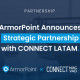 ArmorPoint Announces Strategic Partnership With CONNECT LATAM